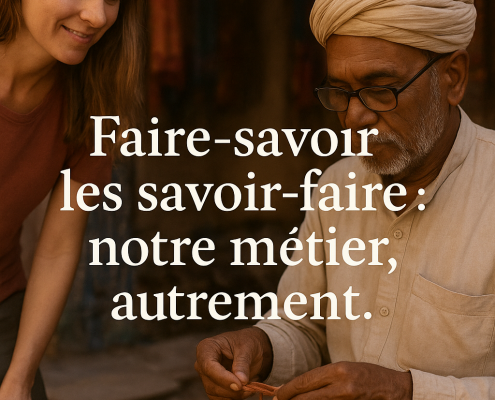 Faire du tourisme autrement : nos savoir-faire à faire savoir